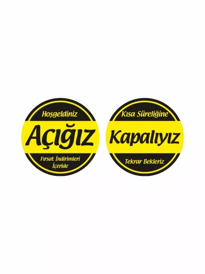 İşyeri Dükkan Mağaza Açık Kapalı Levhası Açığız Kapalıyız Sarı Siyah Fırsat Mesajı 30x30 Modelleri ve Fiyatları | Zajabaskı
