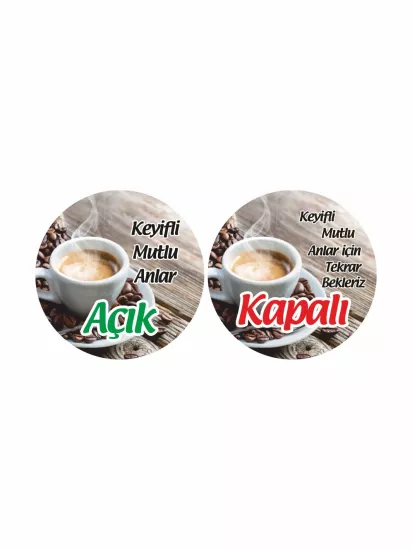 İşyeri Dükkan Mağaza Açık Kapalı Levhası Kahve Temalı Kafe 30x30 Modelleri ve Fiyatları | Zajabaskı