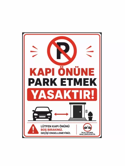 Kapı Önüne Park Etmek Yasaktır Uyarı Levhası 40x30cm | Otopark Uyarı Levhası | Zajabaskı
