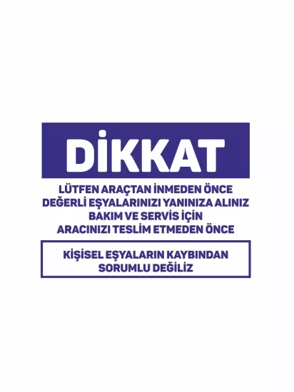 Kişisel Eşyaların Kaybından Sorumlu Değiliz Uyarı Levhası 40x30cm | Zajabaskı