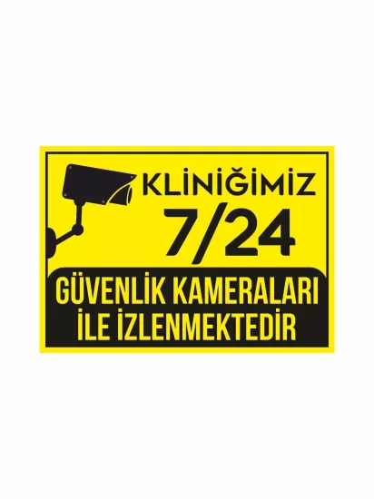 Kliniğimiz 7-24 Güvenlik Kameraları ile İzlenmektedir Uyarı Levhası Modelleri ve Fiyatları | ZajaBaskı