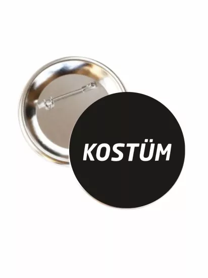 Kostüm Yazılı Buton Rozet 58mm | Zaja Baskı