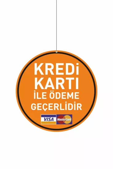 Kredi Kartı ile Ödeme Geçerlidir Levhası Turuncu Renk Modelleri ve Fiyatları | Zajabaskı