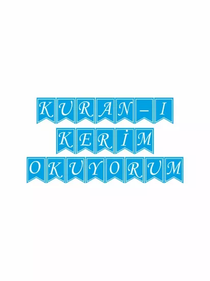 Kuran-ı Kerim Okuyorum Flama Banner Mavi Beyaz Renk Modelleri ve Fiyatları | Zajabaskı