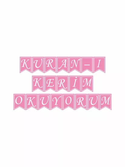 Kuran-ı Kerim Okuyorum Flama Banner Pembe Beyaz Renk Modelleri ve Fiyatları | Zajabaskı