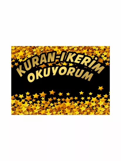 Zajabaskı | Kur’an-ı Kerim Okuyorum Gold Yıldızlı Siyah Afiş - Hatıra Fonu