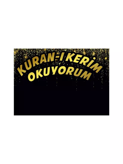 Zajabaskı | Siyah Gold Dokulu Kur’an-ı Kerim Okuyorum Afişi