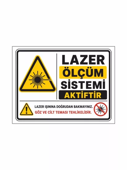 Lazer Ölçüm Sistemi Aktiftir Uyarı Levhası 40x30cm | Zajabaskı