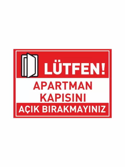 Lütfen Apartman Kapısını Açık Bırakmayınız Uyarı Levhası Modelleri ve Fiyatları | ZajaBaskı