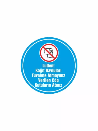 Kağıt Havluları Tuvalete Atmayınız Uyarı Etiket Modelleri ve Fiyatları | Zajabaskı
