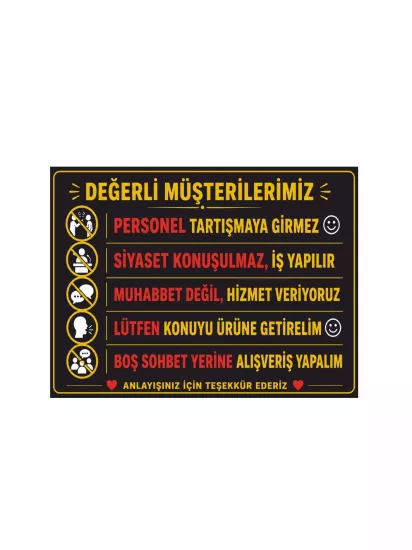 Mağaza İşyeri Dükkan Personel Müşteri Uyarı Levhası 40x30cm | Zajabaskı