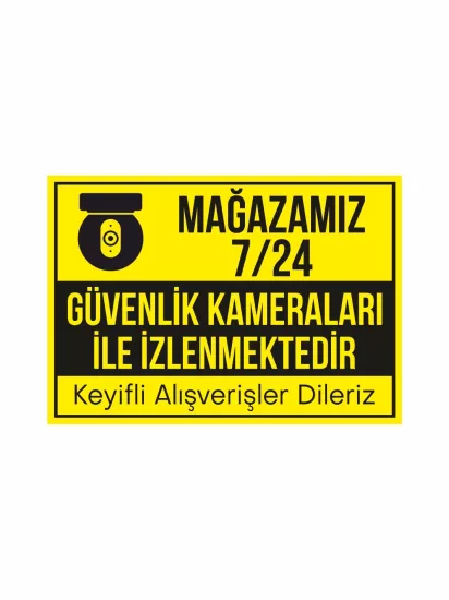 Mağazamız 7-24 Güvenlik Kameraları ile İzlenmektedir Uyarı Levhası Modelleri ve Fiyatları | ZajaBaskı