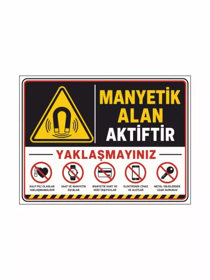 Manyetik Alan Aktiftir Yaklaşmayınız Uyarı Levhası 40x30cm | Zajabaskı
