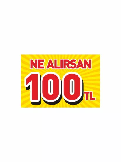 Ne Alırsan 100 TL PVC Etiket | Mandallı Kampanya Kartı | Tek Fiyat Mağaza Etiketi | Zajabaskı