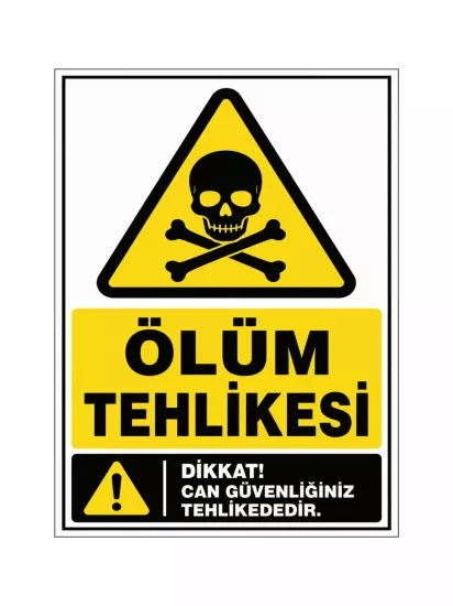 Ölüm Tehlikesi Uyarı Levhası 40x30 | Zajabaskı