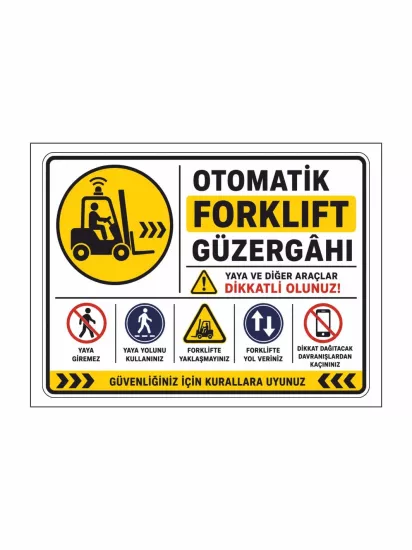 Otomatik Forklift Güzergahı Uyarı Levhası 40x30cm | Zajabaskı