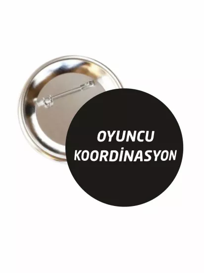 Oyuncu Koordinasyon Buton Rozet 58mm | Zaja Baskı