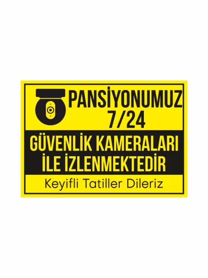 Pansiyonumuz 7-24 Güvenlik Kameraları ile İzlenmektedir Uyarı Levhası Modelleri ve Fiyatları | ZajaBaskı