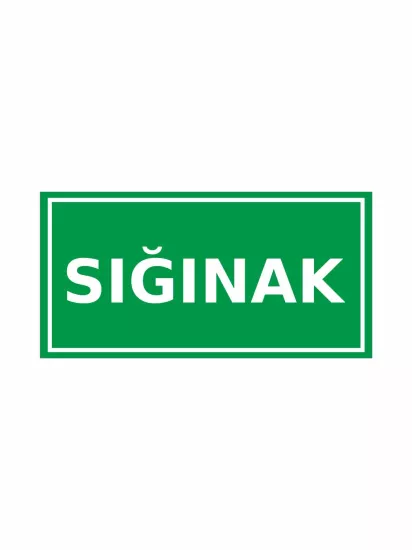 Sığınak Uyarı İkaz Levhası 50x20cm | Acil Durum ve Yönlendirme Levhası | Zajabaskı