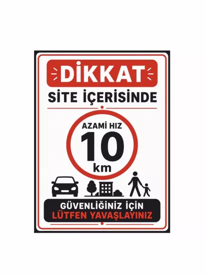 Site İçerisinde Azami Hız 10KM Uyarı Levhası 40x30cm | Site Trafik Levhası | Zajabaskı