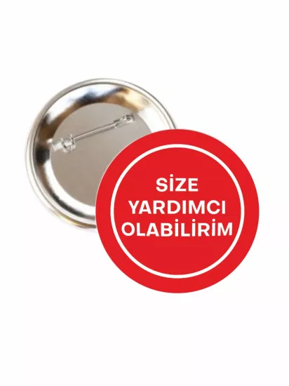 Size Yardımcı Olabilirim Buton Rozet | Zaja Baskı