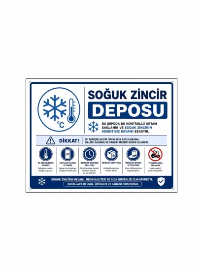 Soğuk Zincir Deposu Uyarı Levhası 40x30cm | Zajabaskı