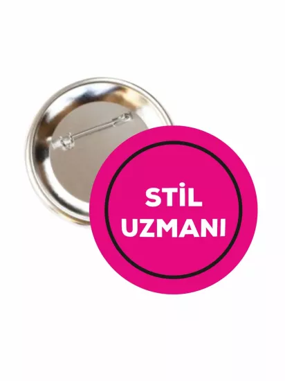 Stil Uzmanı Buton Rozet 58mm | Zaja Baskı