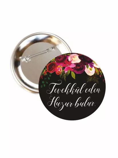 Tevekkül Eden Huzur Bulur Buton Rozet | Zaja Baskı