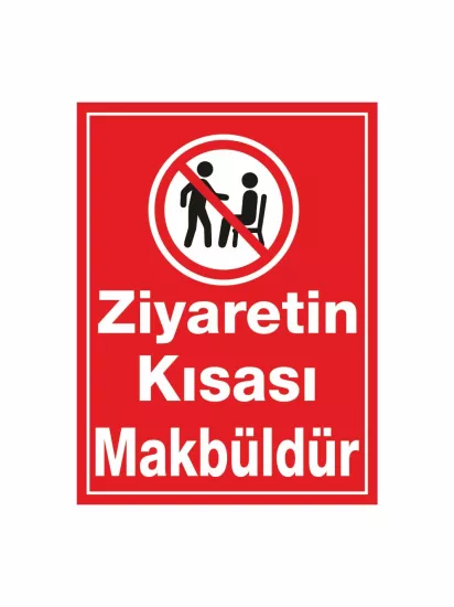 Ziyaretin Kısası Makbüldür Uyarı Levhası 40x30 Foreks Modelleri ve Fiyatları | ZajaBaskı