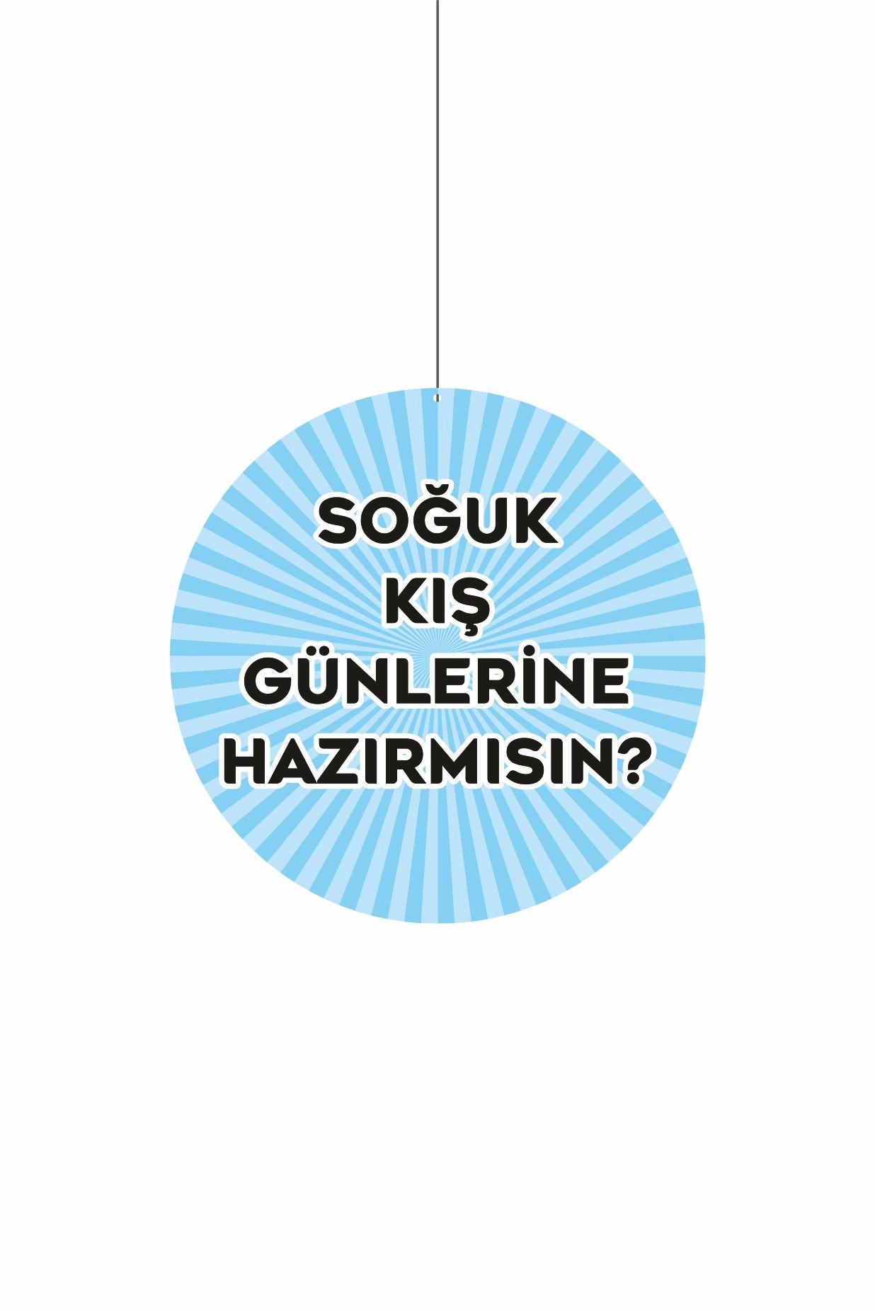 Soğuk Kış Günlerine Hazır Mısın Mağaza Dönkartı Çift Yön Baskı