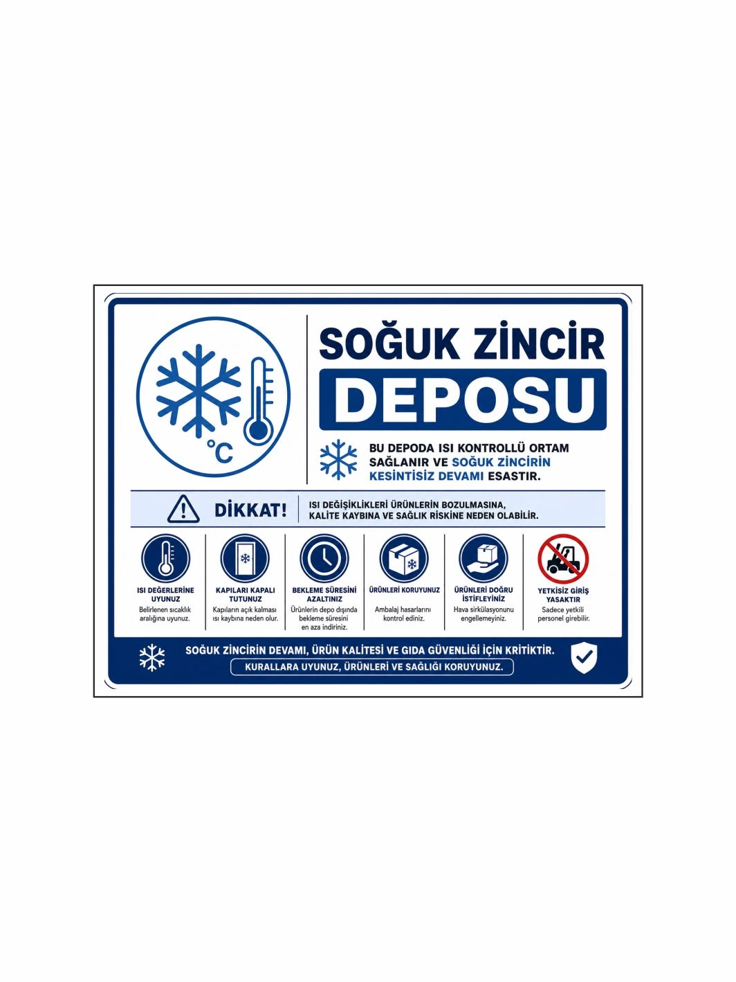 Soğuk Zincir Deposu Uyarı Levhası