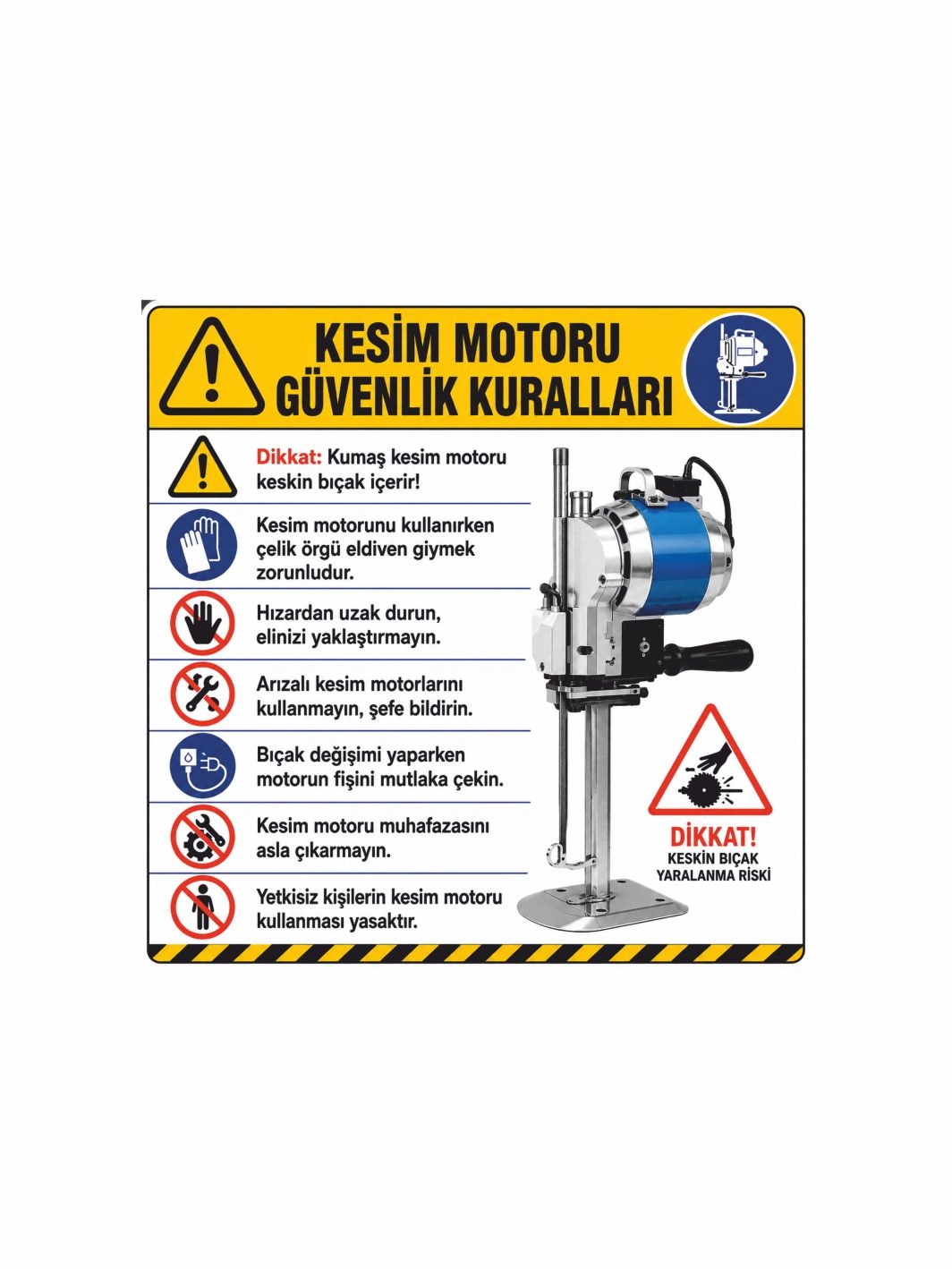 Tekstil Atölyesi Kesim Motoru Güvenlik Uyarı Levhası 40x40cm