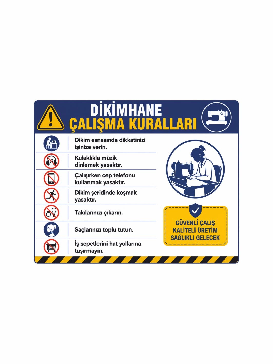 Tekstil Dikimhane Çalışma Kuralları Uyarı Levhası 50x40cm