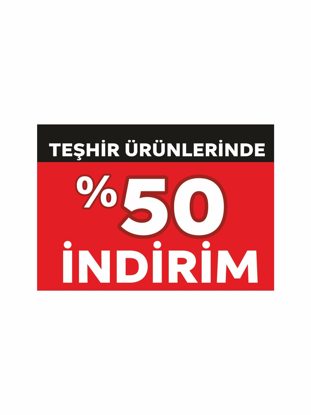 Teşhir Ürünlerinde %50 İndirim Mağaza Afişi
