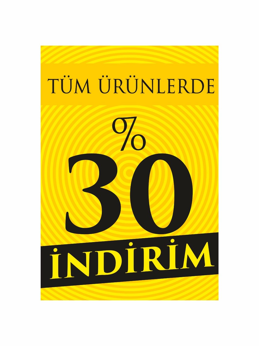 Tüm Ürünlerde %30 İndirim Mağaza Ayaklı Karşılama Pano