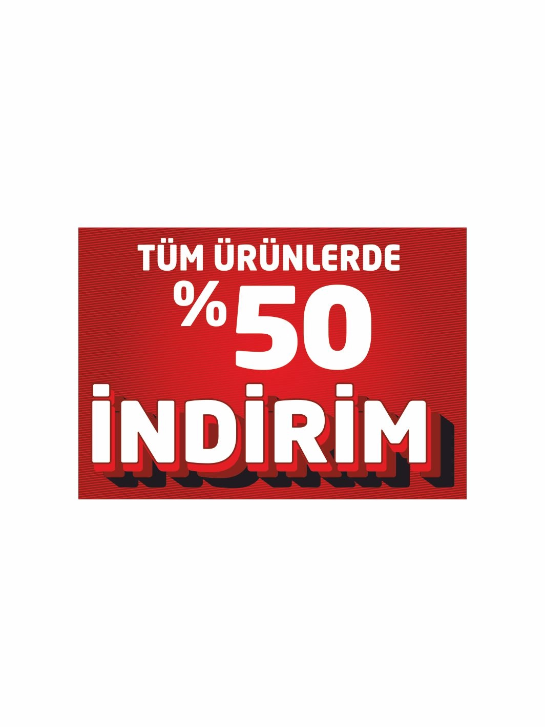 Tüm Ürünlerde %50 İndirim Mağaza Afişi Branda Vinil Baskı