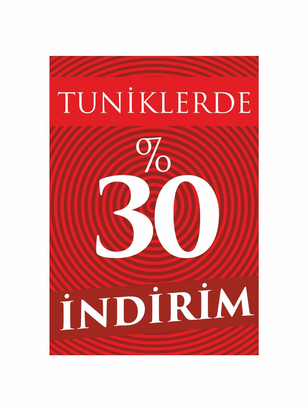 Tuniklerde %30 İndirim Mağaza Ayaklı Karşılama Pano
