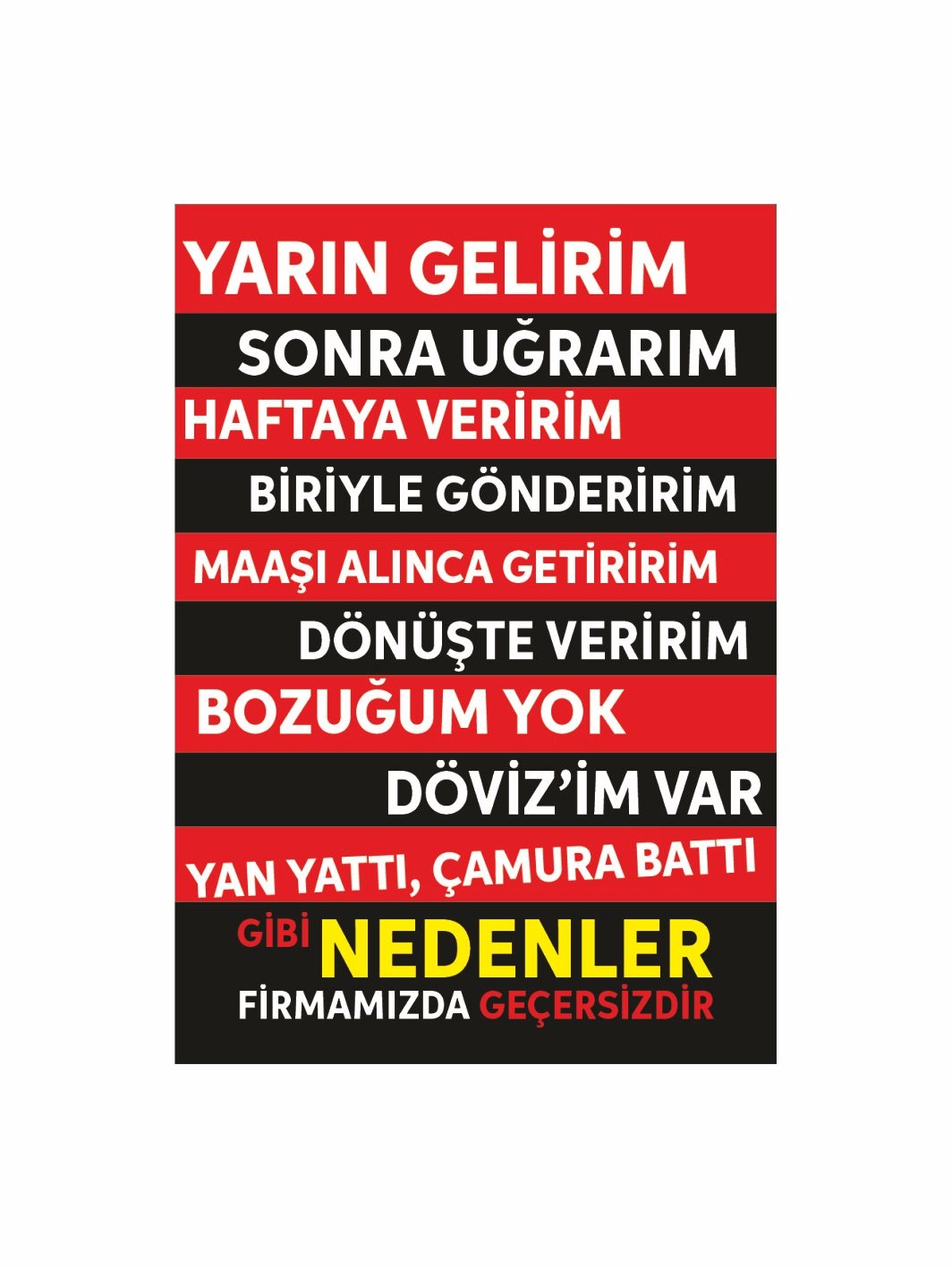 Veresiye Teklif Etmeyiniz Uyarı Levhası Bahane Maddeler