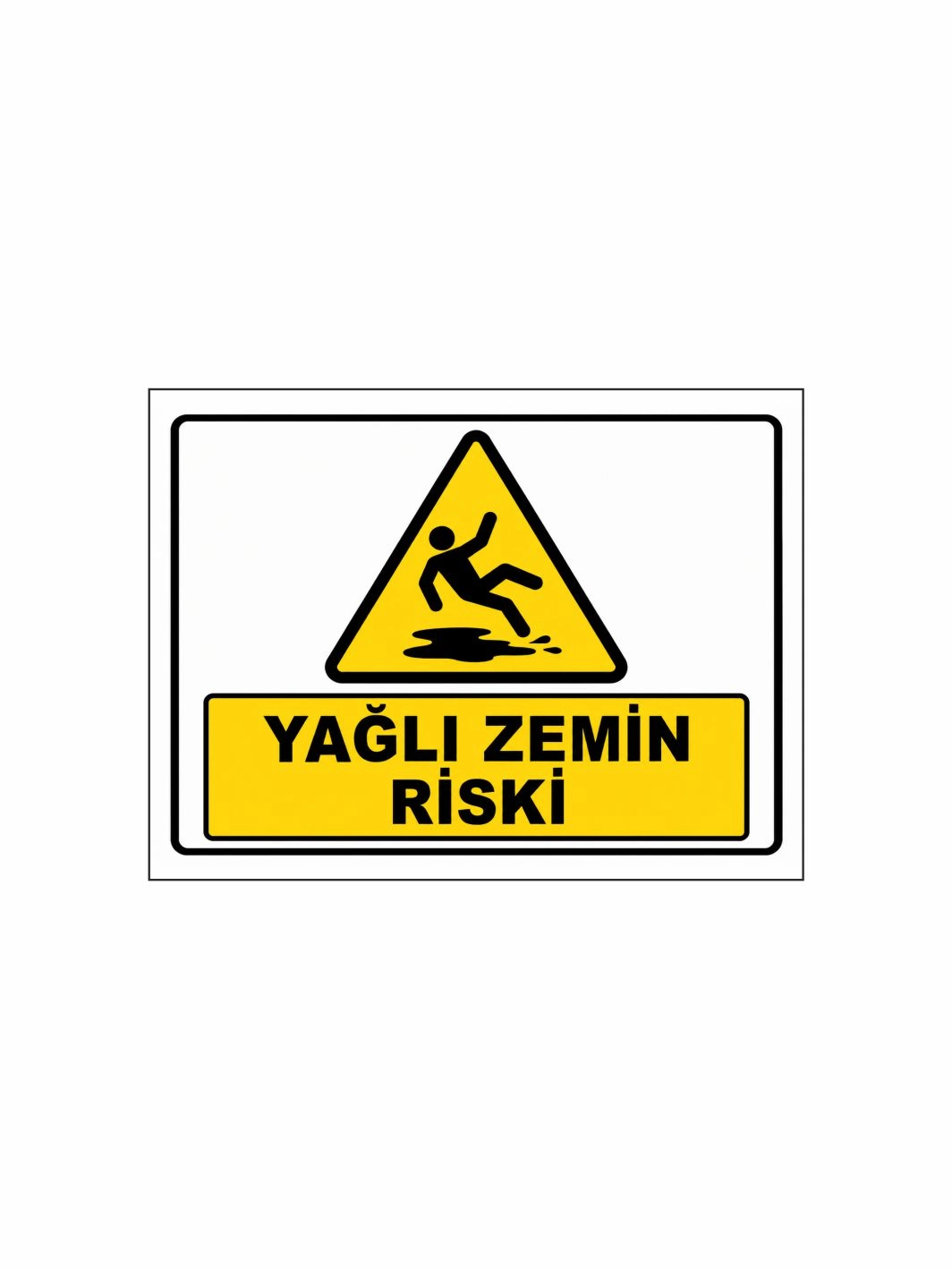 Yağlı Zemin Riski Uyarı İkaz Levhası 40x30cm