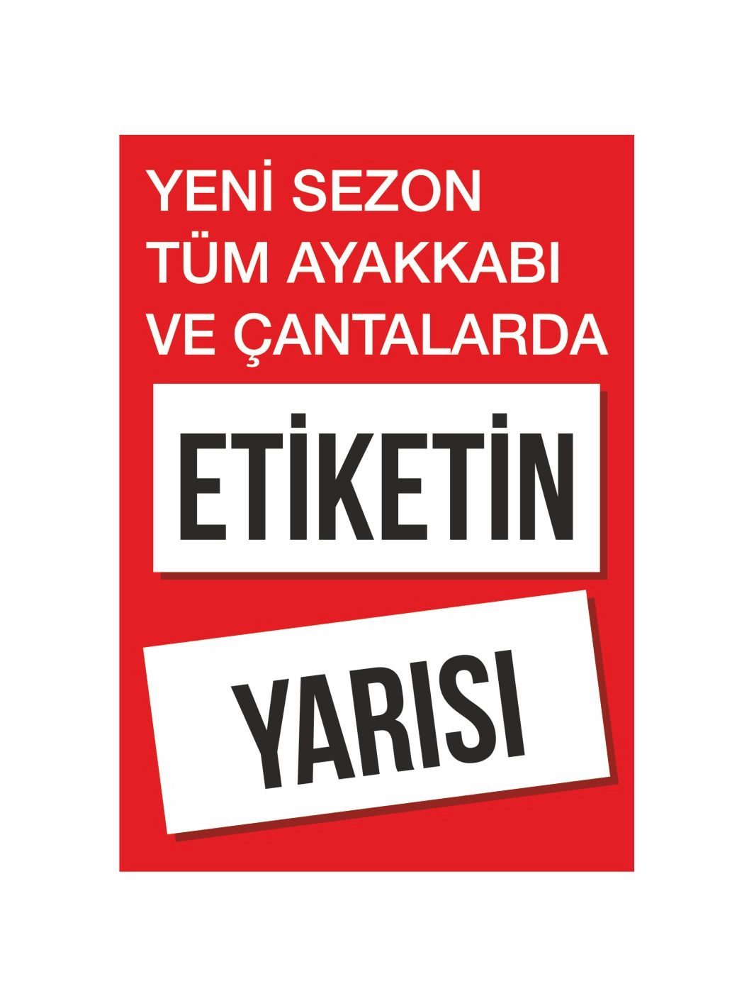 Yeni Sezon Tüm Ayakkabı Çantalarda Etiketin Yarısı Mağaza Ayaklı Karşılama Pano