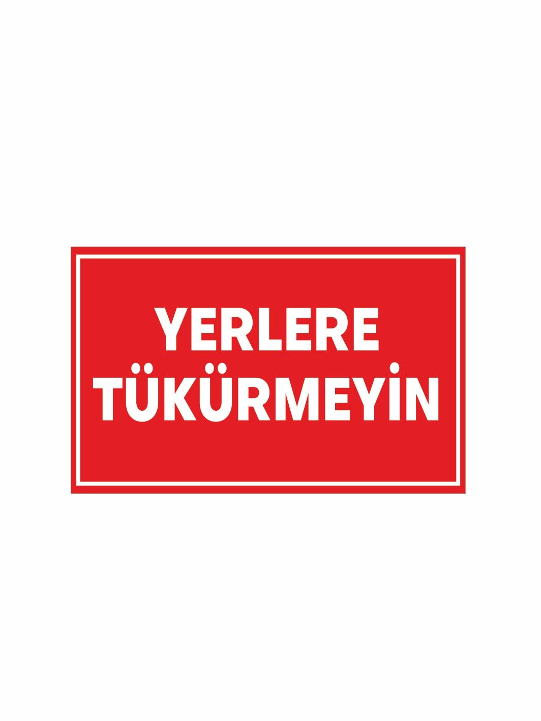 Yerlere Tükürmeyin Uyarı Levhası 40x25cm Foreks Üzeri Folyo Baskı