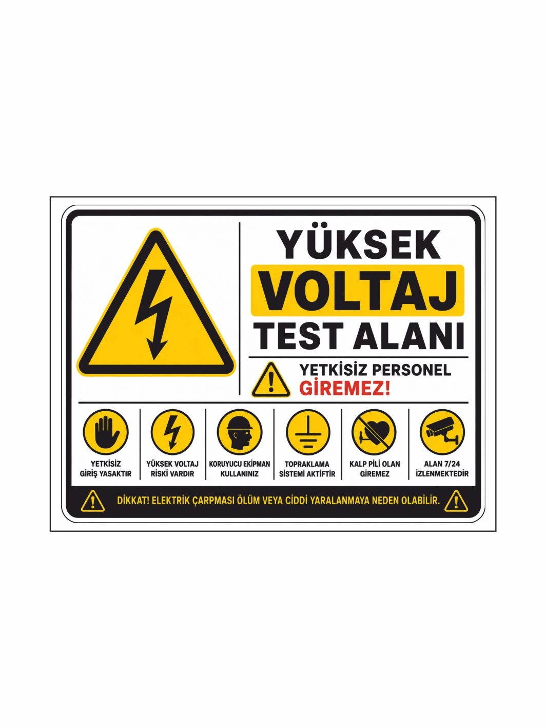 Yüksek Voltaj Test Alanı Uyarı Levhası